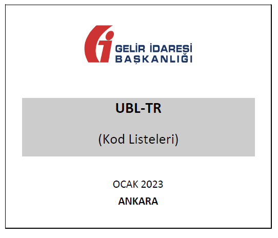 Gelir İdaresi Başkanlığı UBL-TR Kod Listesi